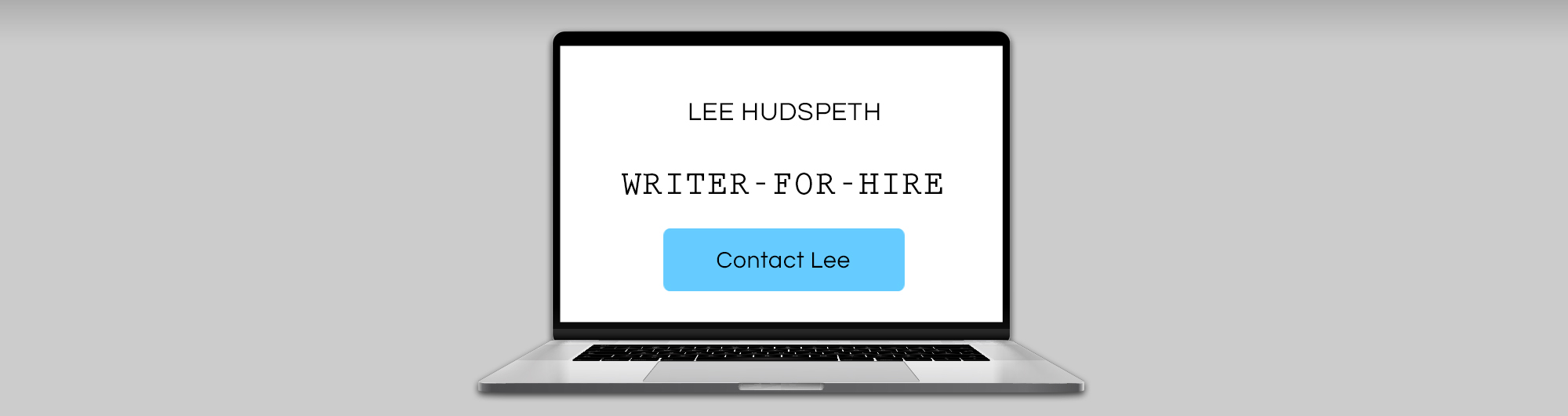 Lee Hudspeth writer for hire